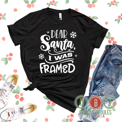 Dear Santa I was Framed