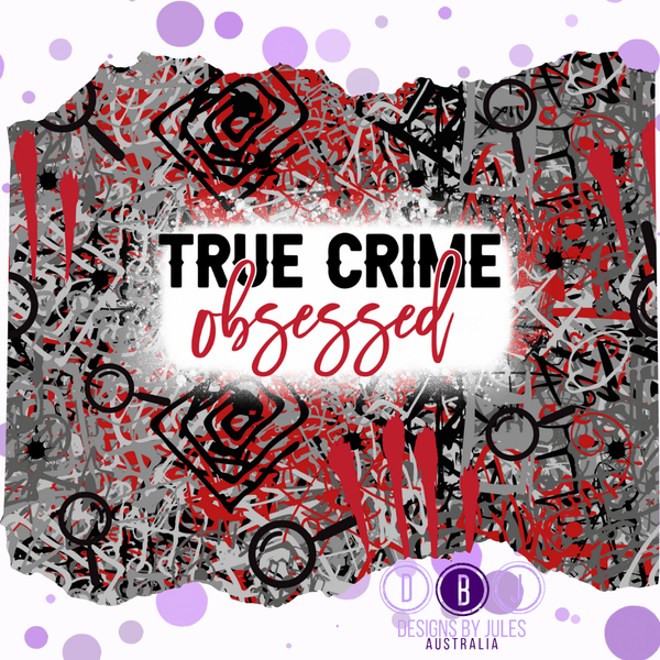 True Crime Obsessed